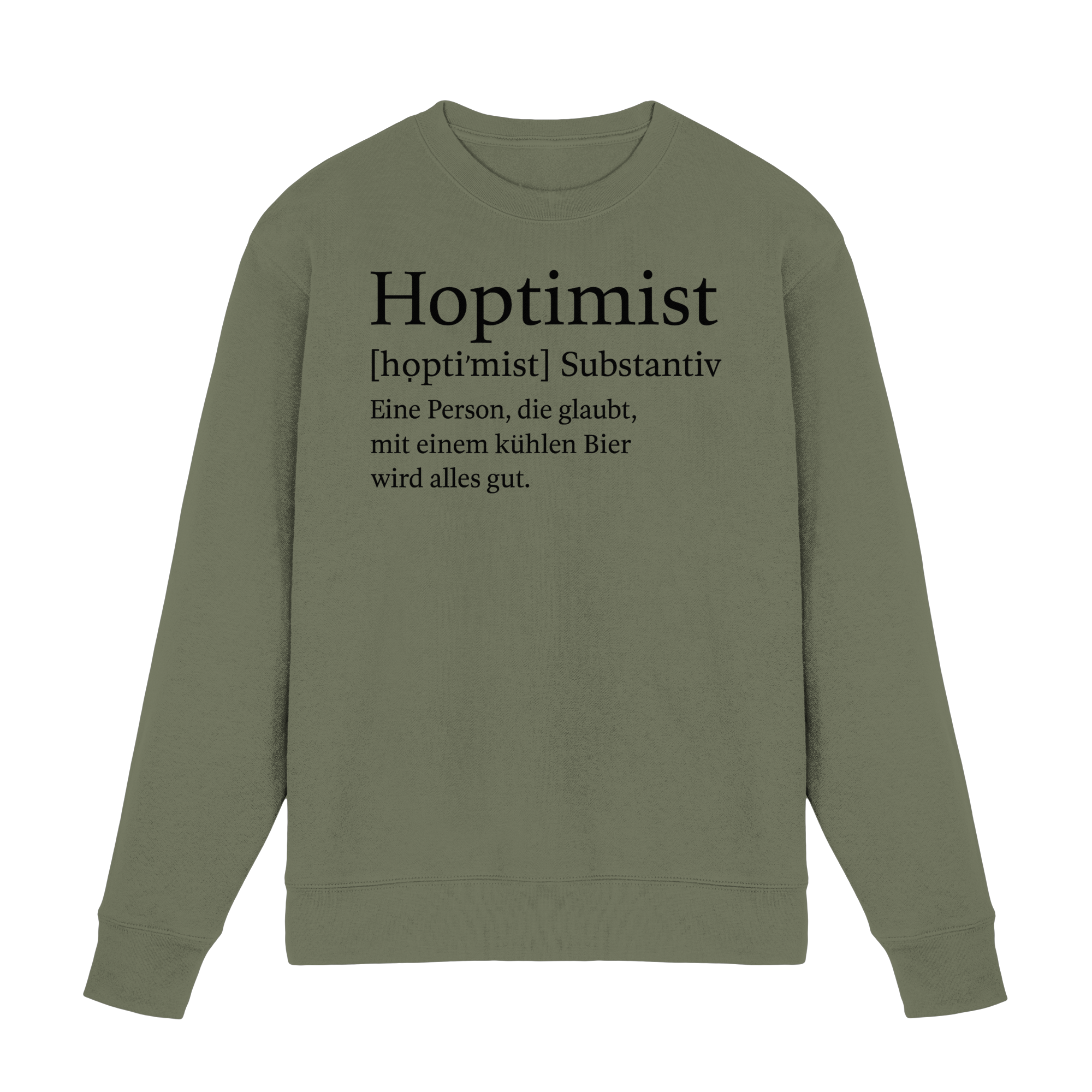 Hoptimist - Premium Sweatshirt
