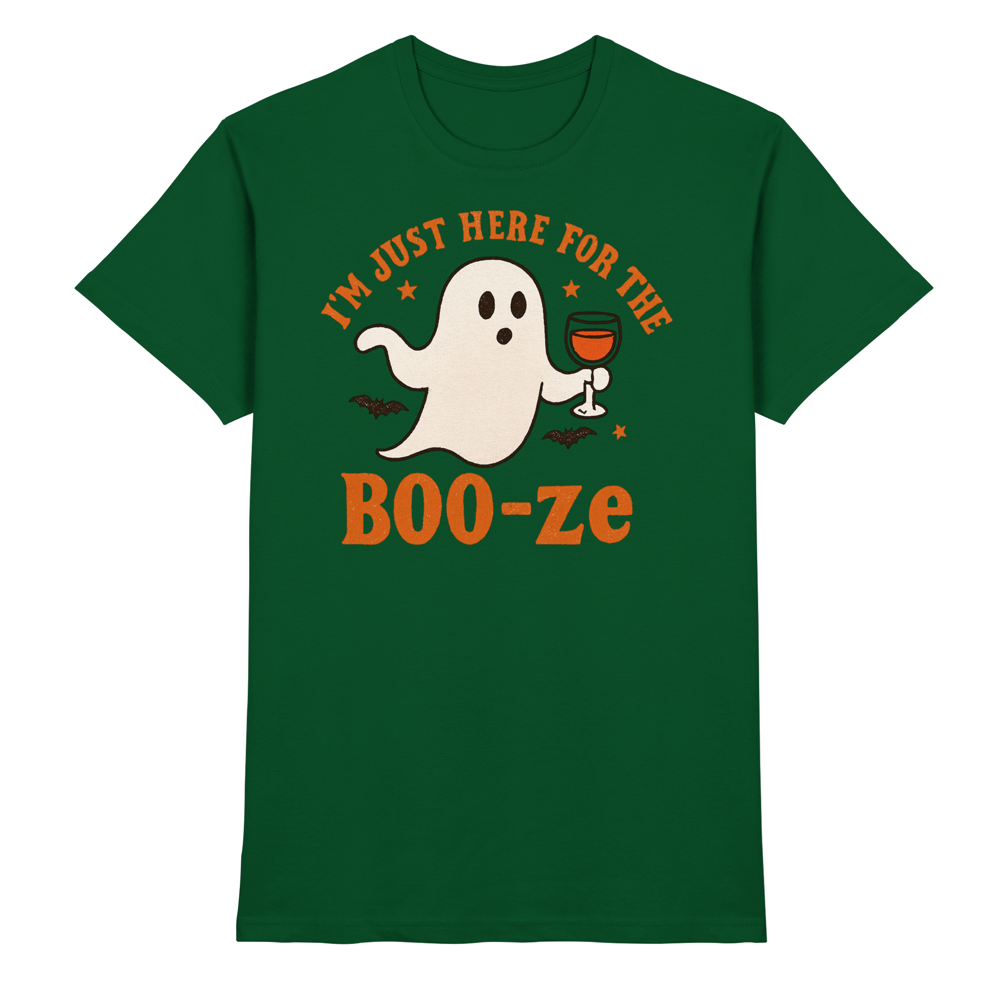 I'm just here for the "BOO-ze" - Premium Shirt