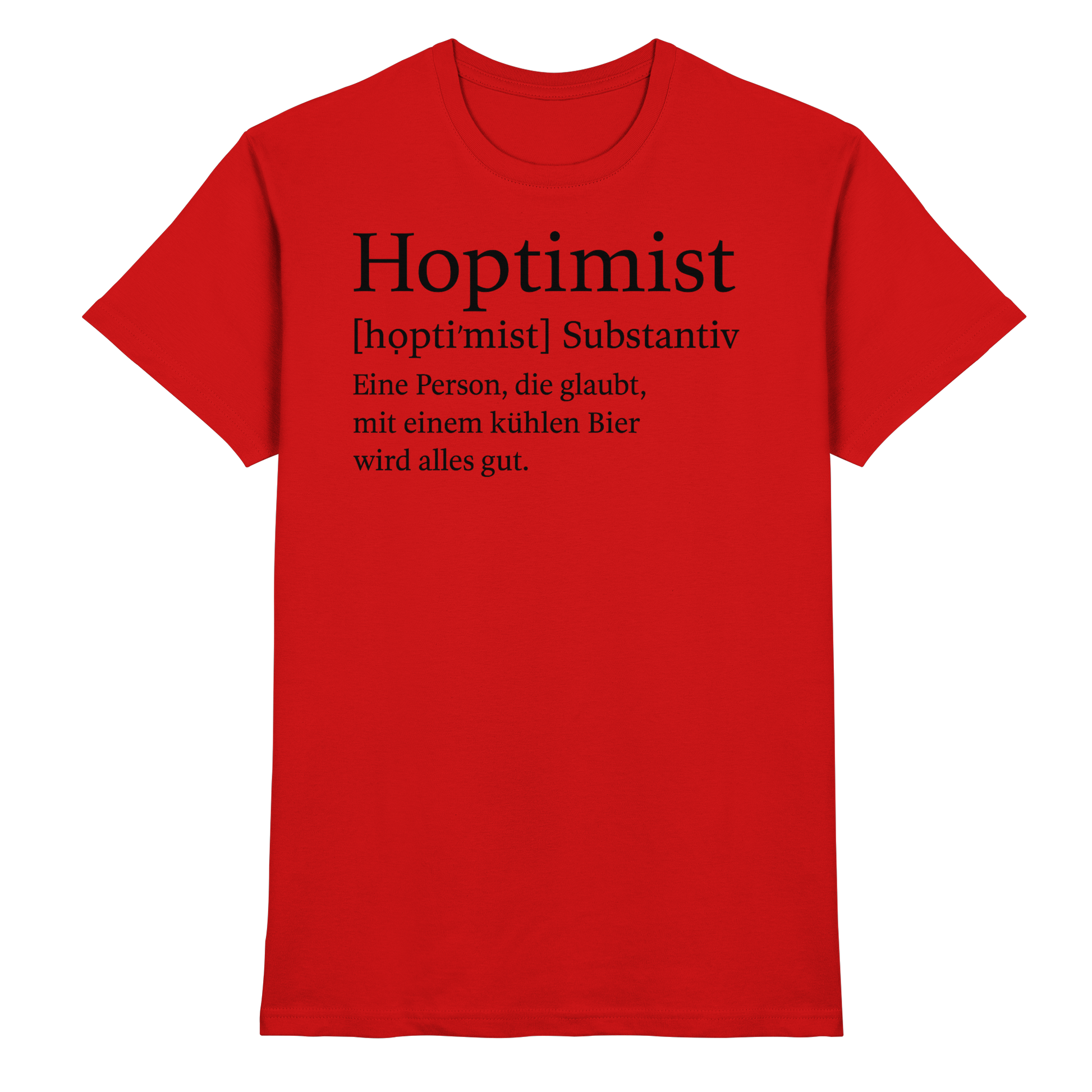 Hoptimist - Premium Shirt