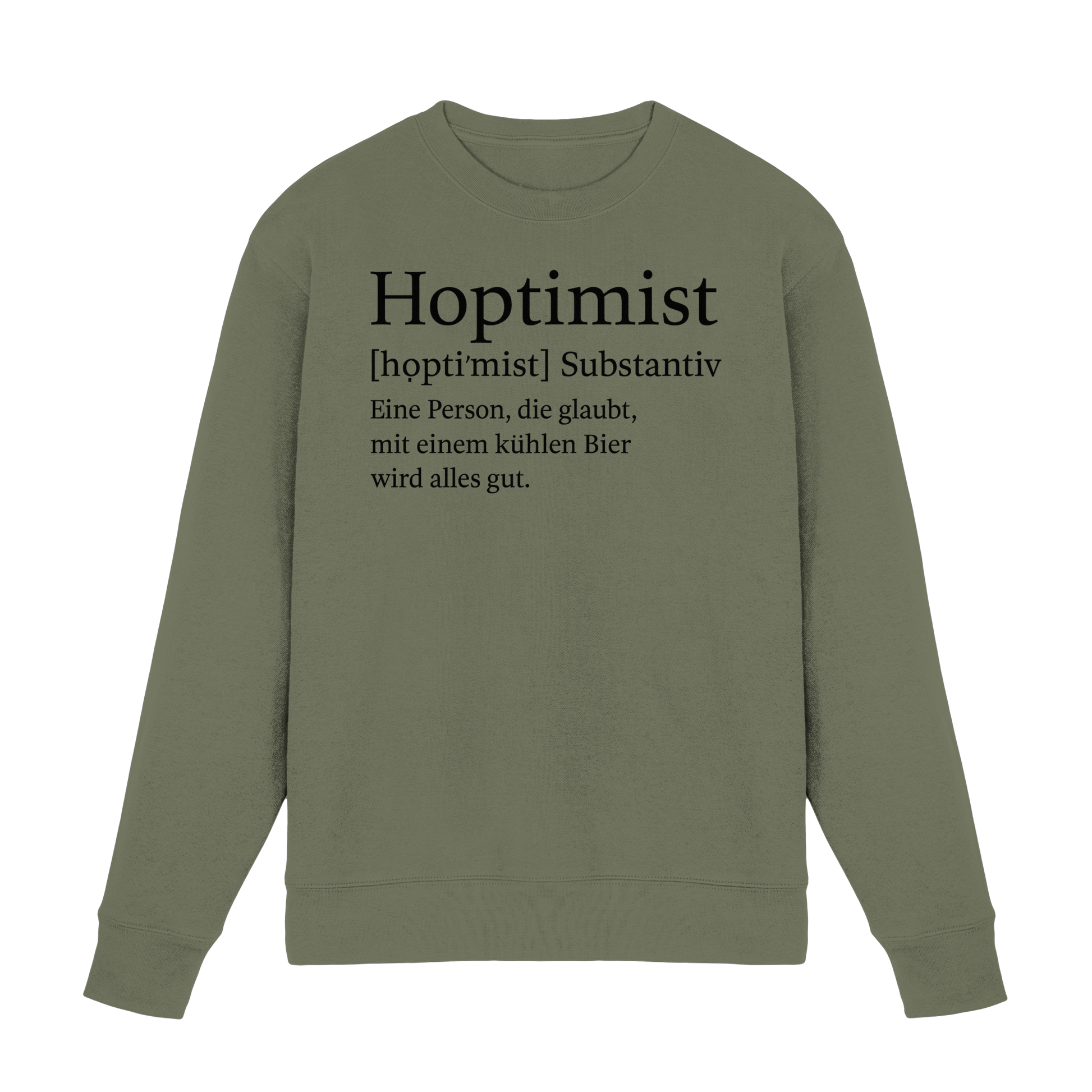 Hoptimist - Premium Sweatshirt