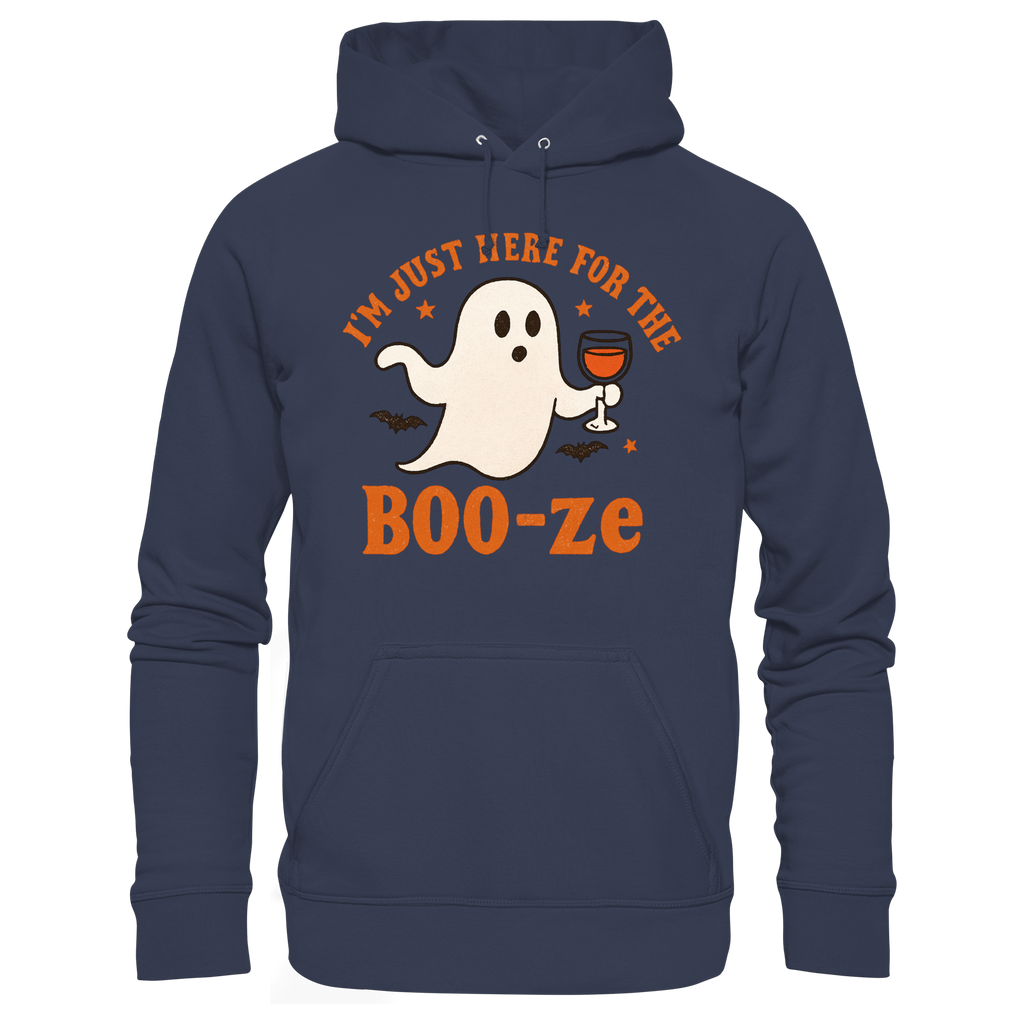 I'm just here for the "BOO-ze" - Premium Unisex Hoodie
